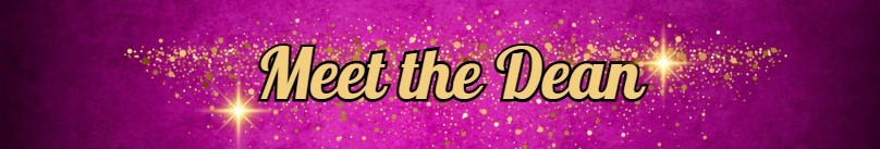 Meet the Dean Banner. The text in gold on a pink and purple background.